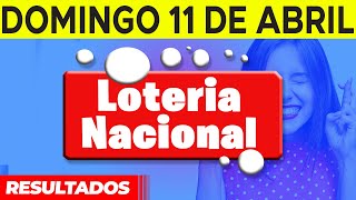 Sorteo Loteria Nacional del domingo 11 de abril del 2021