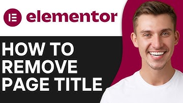 HOW TO REMOVE PAGE TITLE IN ELEMENTOR (2025)