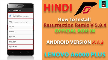 Official Android 7.1.2 On Lenovo A6000 Plus | Resurrection Remix 5.8.4 | How To Install Custom Rom |