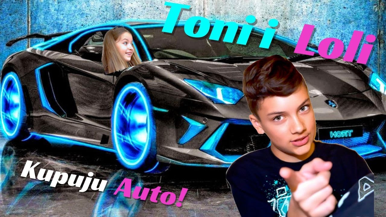 TONI i LOLI KUPUJU AUTO!
