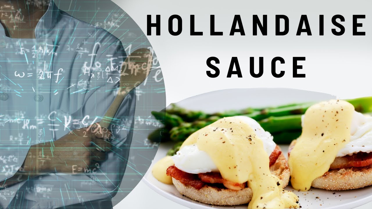 The Science of Hollandaise Sauce YouTube