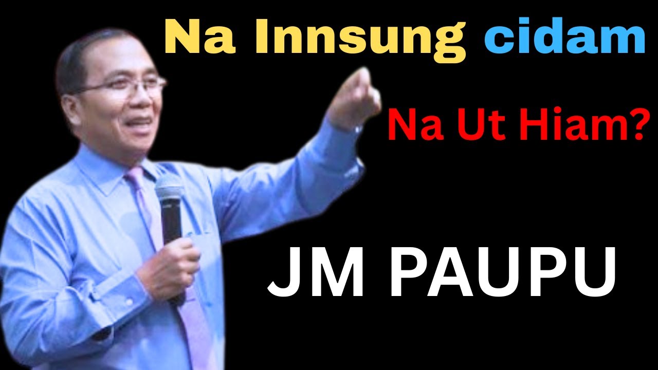JM Paupu - Innsung Nuntakna Thu | Zomi Sermon (Christian Family Life)