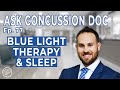 Blue Light Therapy & Sleep For Concussion Recovery | ACD - Ep. 77