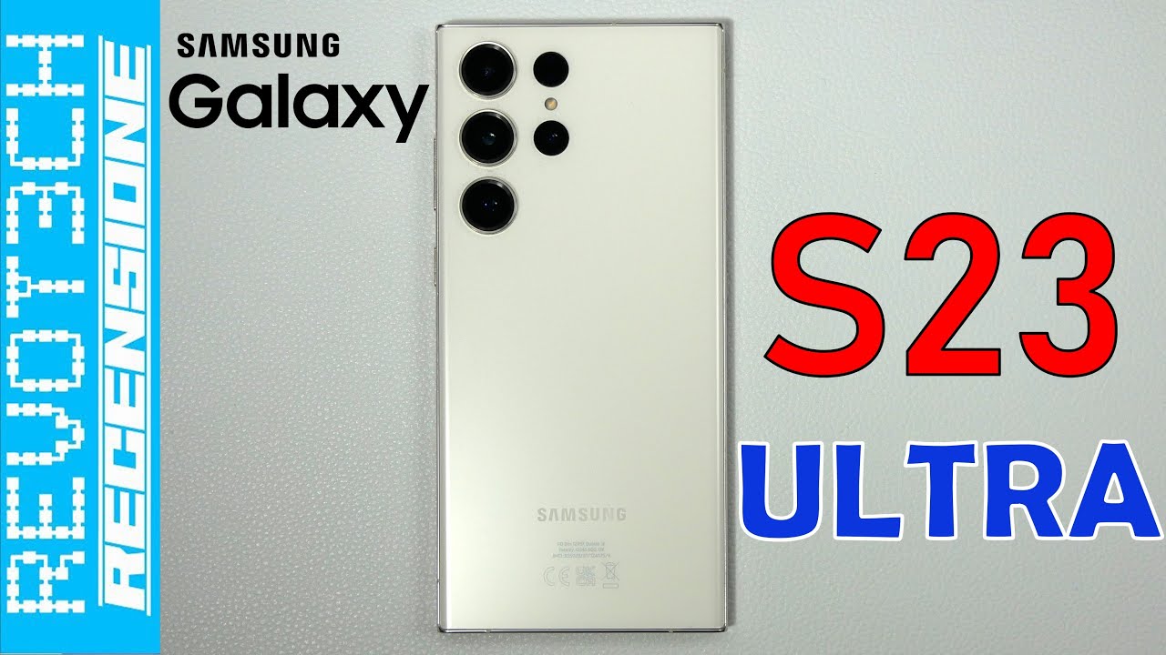 Recensione Samsung Galaxy S23 Ultra: grandi prestazioni ma ancora elitario