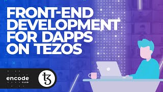 Front-End Development for dApps on Tezos