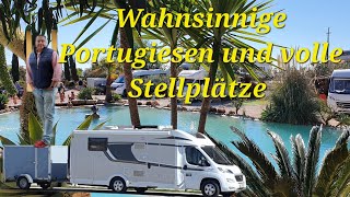 Volle Stellplätze und wahnsinnige Portugiesen an der Algarve Im Wohnmobil durch Spanien und Portugal