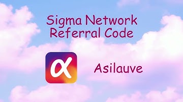 Asilauve : Referral Code Alpha Network