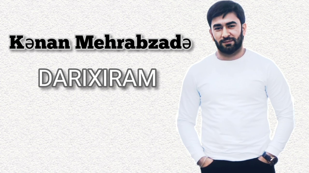 Kenan Mehrabzade   Darixiram  Audio Official  2022