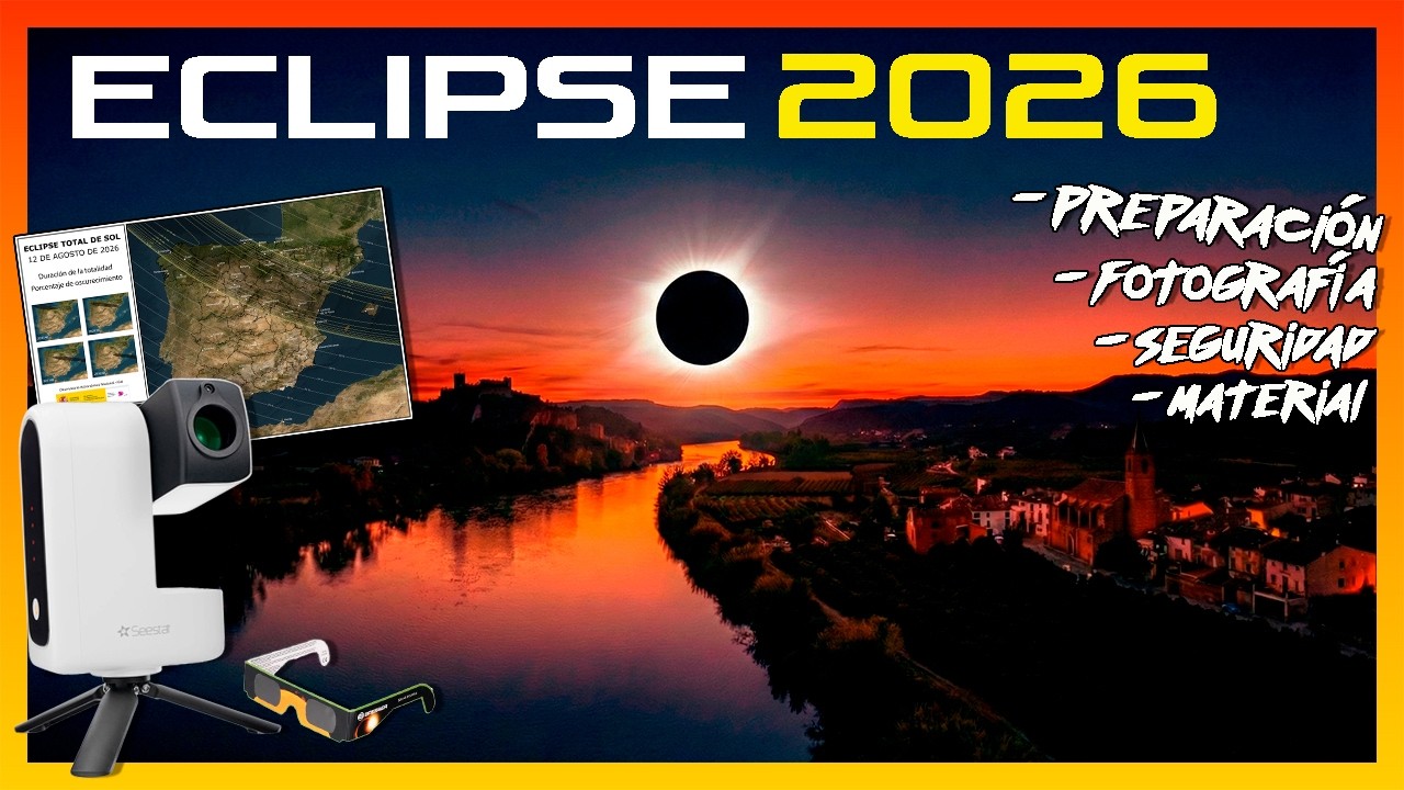 👉ECLIPSE SOLAR TOTAL 2026 en ESPAÑA: Guía Definitiva (Seguridad y Foto) ☀️📸🔭
