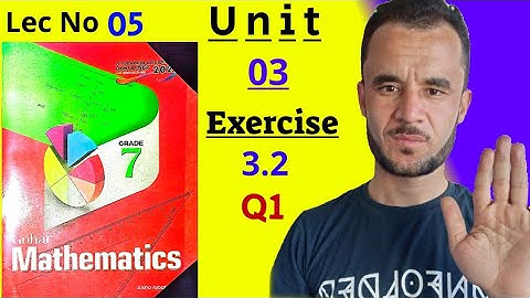 Gohar mathematics 7 unit 3 exercise 3.2 Q1