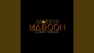 Maroon slowed Version