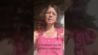 O FEEDBACK NOS FAZ REFLETIR E MELHORAR (FEEDBACK HELPS US REFLECT AND IMPROVE) 6 de junho de 2026