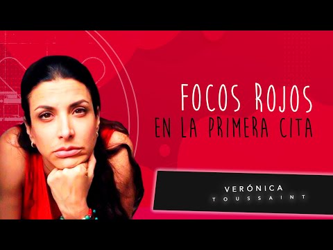 Focos Rojos en la primera cita