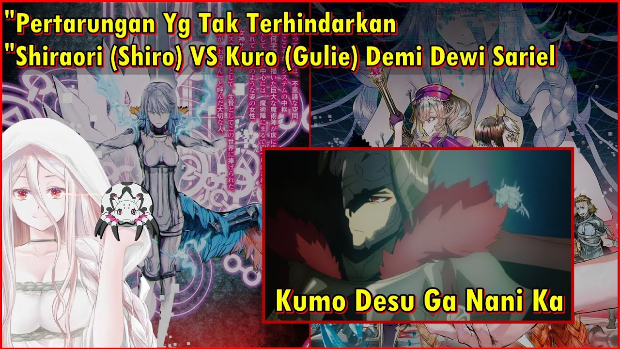Pertarungan Dahsyat shiraori (Kumoko) VS Dewa Gulie (Kuro) | Kumo Desu