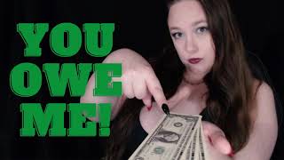 YOU OWE ME!