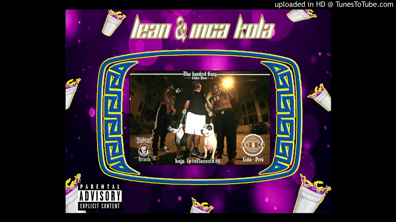 2. Lean & inca kola - Blue Hundred Gang ft. Chiko Flow adlı videoyu YouTube'da izle 2. Lean & inca kola - Blue Hundred Gang ft. Chiko Flow adlı videoyu YouTube'da izle