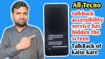 talkback accessibility service has hidden the screen Tecno Mobile | talkback kaise off kare
