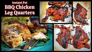 Instant Pot BBQ Chicken Leg Quarters | 5 Ingredient Recipe