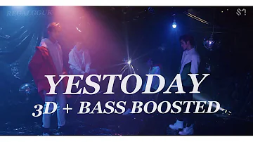 [ 3D + BASS BOOSTED ] NCT U [ 엔시티 유 ] - YESTODAY