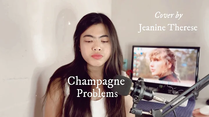 Champagne Problems - Taylor Swift (cover) | Jeanine Therese