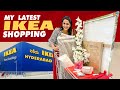 My latest IKEA shopping- Hyderabad- Himaja