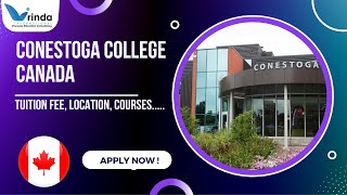 CONESTOGA COLLEGE II LOCATION, TUITION FEE, ENTRY REQUIREMENTS ETC., II STUDY IN CANADA