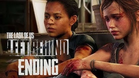 The Last Of Us Left Behind DLC Gameplay Walkthrough Part 4 - ENDING! (Lets Play Commentary)