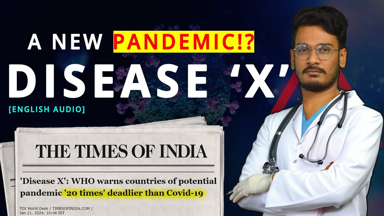 Global PANDEMIC Again? Unveiling the Mystery of 'DISEASE X'  -Thoughts.