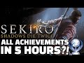 ALL ACHIEVEMENTS Sekiro Speedrun in 4:51:33 (Former World Record)