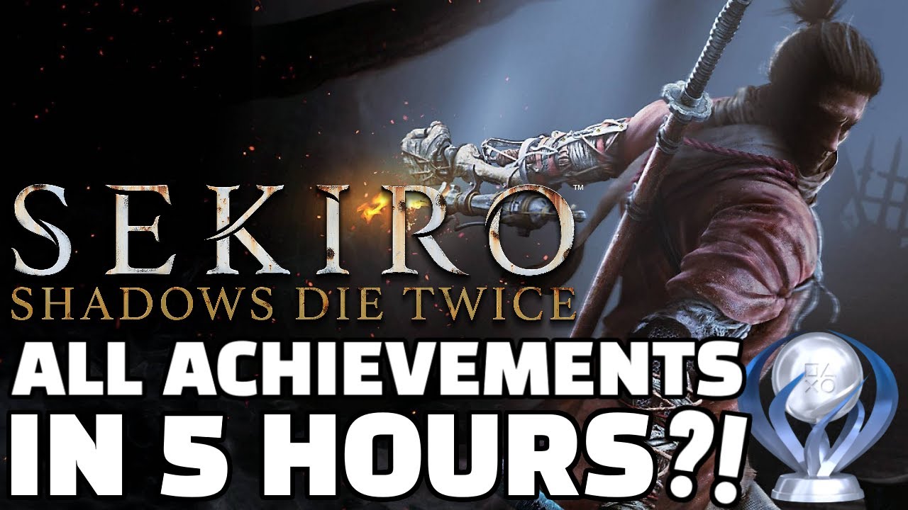 ALL ACHIEVEMENTS Sekiro Speedrun in 4:51:33 (Former World Record) - YouTube