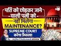 S125 crpc  wife who refuses to live with husband be denied maintenance supreme court to decide