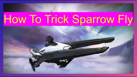 How to TRICK Sparrow Fly in in destiny 2! Complete guide on how to perform this new Destiny mechanic