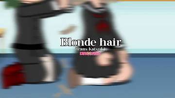 Blonde Hair//TRANS Katsuki//Unsupportive Mitsuki implied//MHA/BNHA//Blue hair Meme//GCM