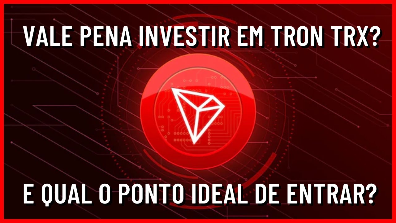 TRON | TRX | SERÁ QUE VALE A PENA INVESTIR | ANÁLISE DE CRIPTOMOEDAS