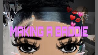 Making A Freaking Baddie Queen.