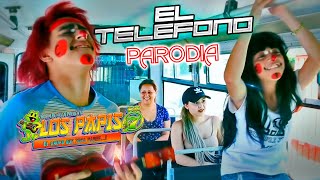 El Teléfono Los Papis Video Oficial PARODIA