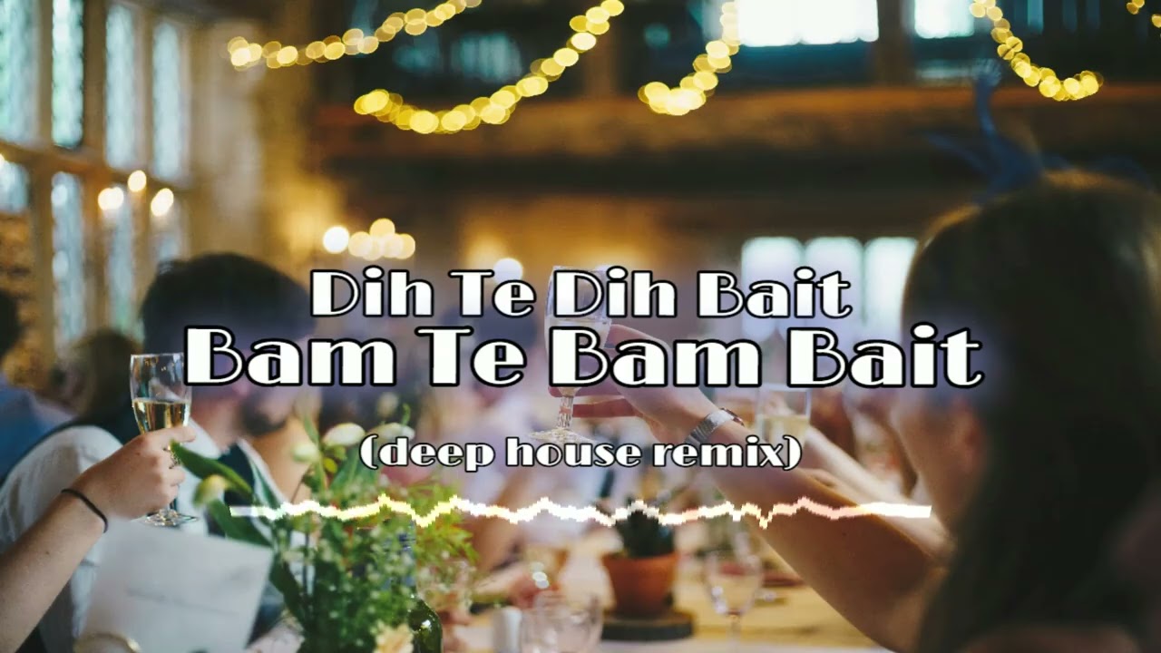 dih te dih bait - bam te bam bait - house - trap - remix