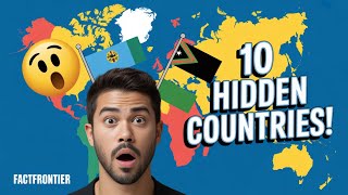 10 Countries You Never Knew Exist | Hidden Nations of the World