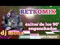 Retromixxitos de los 90dj mono