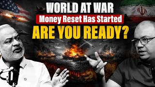 World At War, Money Reset Has Started…Are You Ready?