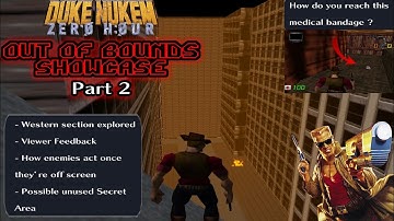 Duke Nukem Zero Hour - Out of Bounds Showcase Part 2