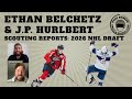 🏒 2026 NHL Draft Scouting Report | J.P. Hurlbert &amp; Ethan Belchetz | Rising CHL Stars to Watch