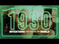 Inventions that Shook the World | The 1930s