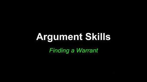 Argument Skills - Finding a Warrant