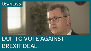 Government stands by new Brexit deal while DUP set to vote against it | ITV News