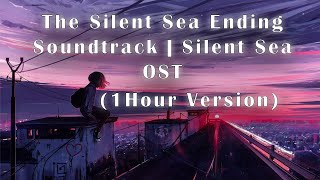 The Silent Sea Opening Soundtrack  Silent Sea OST (1Hour Version)