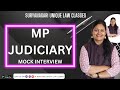MP JUDICIARY MOCK INTERVIEW START 