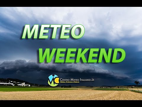 METEO - primo weekend di giugno con TEMPORALI, ultimi aggiornamenti