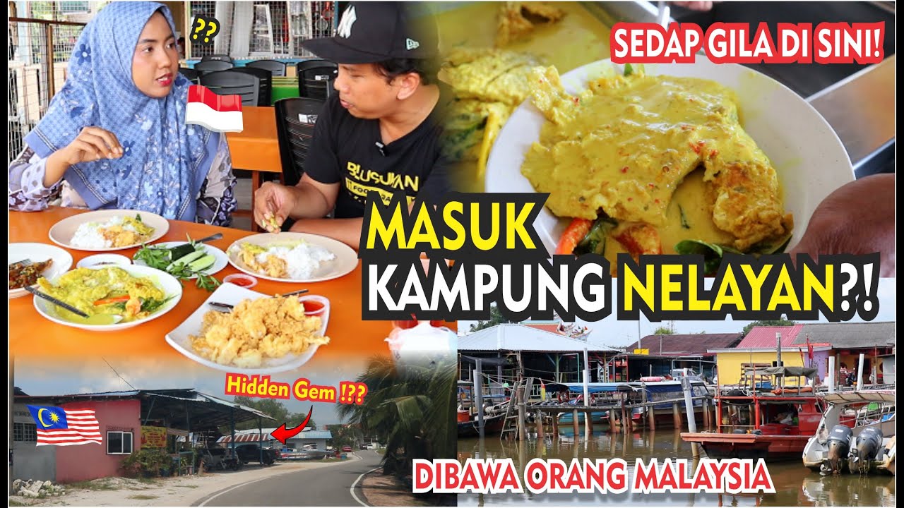 SAYA LANGSUNG TERDIAM… DIBAWA ORANG MALAYSIA MASUK KAMPUNG NELAYAN! SEDAP GILA MAKANAN SINI!