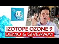 iZOTOPE Ozone 9 Demo & Giveaway - Warren Huart: Produce Like A Pro